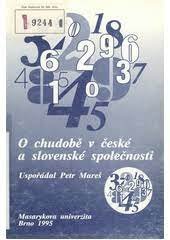 kniha O chudobě v české a slovenské společnosti sborník z konference s mezinárodní účastí [Brno 10.-11. dubna 1995, Masarykova univerzita 1995