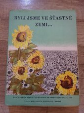 kniha Byli jsme ve šťastné zemi Deník našich rolníků ze zájezdu do Sovětského svazu 1950, Brázda 1951