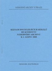 kniha Seznam docházejících seriálů do knihovny Národního archivu k 1. lednu 2008, Národní archiv 2008