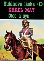 kniha Hulánova láska. Díl 2, - Otec a syn, Klára 1993