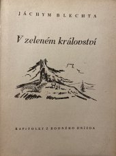 kniha V zeleném království Kapitolky z rodného hnízda, Melantrich 1943