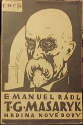 kniha T.G. Masaryk, hrdina nové doby Vyprávěno chlapcům, Vydavatelské oddělení YMCA 1946