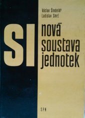 kniha Nová soustava jednotek Odb. lit. pro učitele při vyučování fyzice na školách 2. cyklu, SPN 1977