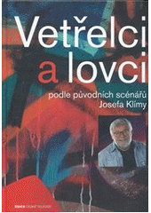 kniha Vetřelci a lovci, Albatros 2012