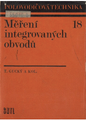 kniha Měření integrovaných obvodů, SNTL 1977