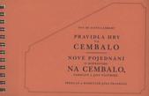 kniha Pravidla hry na cembalo nové pojednání o doprovodu na cembalo, varhany a jiné nástroje, Jana Franková 2010