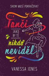 kniha Tanči, jako by tě nikdo neviděl, Kingcool 2022