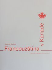 kniha Francouzština v Kanadě, Univerzita Palackého 2005