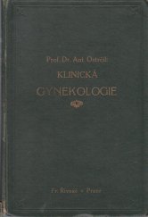 kniha Klinická gynekologie pro lékaře a mediky, František Řivnáč 1933