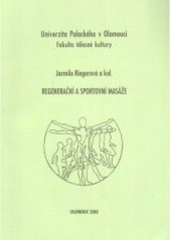 kniha Regenerační a sportovní masáže, Univerzita Palackého 2002