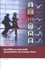 kniha Identifikace osob podle dynamického stereotypu chůze, Vysoká škola Karlovy Vary 2010