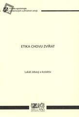 kniha Etika chovu zvířat, Česká zemědělská univerzita 2009
