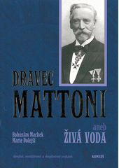 kniha Dravec Mattoni, aneb, Živá voda, Koniáš 2012