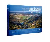 kniha Benešovsko z nebe Benešov region from heaven, Creative Business Studio 2019