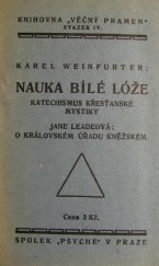 kniha Nauka Bílé lóže I katechismus křesťanské mystiky., Spolek Psyche 1932