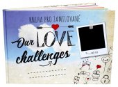 kniha Kniha pro zamilované  Our LOVE challenges, Mementerra 2021