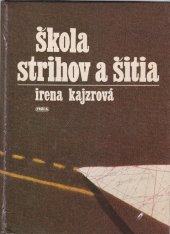 kniha Škola strihov a šitia , Práca 1987