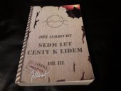 kniha Sedm let cesty k lidem díl III, LiberaBooks 2011