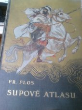 kniha Supové Atlasu [Tajemná Taza] : dobrodružný román, Jos. R. Vilímek 1929