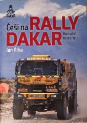 kniha Češi na RALLY DAKAR Kompletní historie, Česká citadela 2020