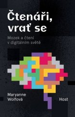 kniha Čtenáři, vrať se Mozek a čtení v digitálním světě, Host 2020