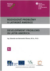 kniha Rozvojové problémy v Latinské Americe/Development Problems in Latin America II., Mendelova univerzita v Brně 2014