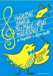 kniha Hudební nauka pro malé i větší muzikanty 2, Editio Bärenreiter 2016