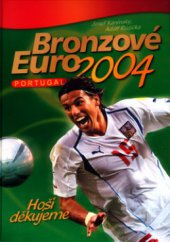 kniha Bronzové Euro 2004, CPress 2004