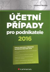 kniha Účetní případy pro podnikatele 2016, Grada 2016