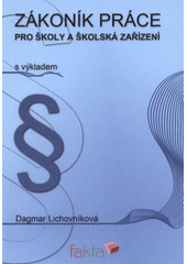 kniha Zákoník práce pro školy a školská zařízení s výkladem, Fakta 2012