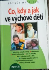 kniha Co, kdy a jak ve výchově dětí, Portál 1999