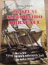 kniha Zrození námořního obrněnce  Vývoj parních válečných lodí do roku 1860, Akcent 2023