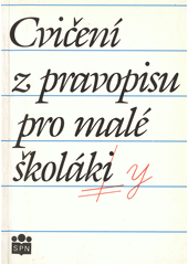 kniha Cvičení z pravopisu pro malé školáky, Státní pedagogické nakladatelství 1993