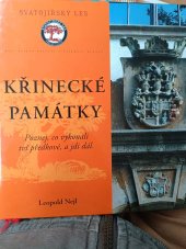 kniha Křinecké památky poznej, co vykonali tví předkové, a jdi dál, Pro Svazek obcí Svatojiřský les vydal Vega-L 2006