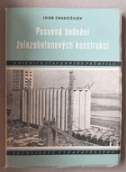 kniha Posuvná bednění železobetonových konstrukcí Výroba a doprava betonu, Průmyslové vydavatelství 1952