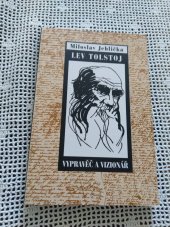 kniha Lev Tolstoj vypravěč a vizionář, Univerzita Jana Evangelisty Purkyně, Ústav slovansko-germánských studií 1999