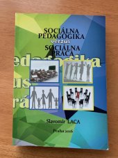 kniha Sociálna pedagogika verzus sociálna práca, Pražská vysoká škola psychosociálních studií 2016