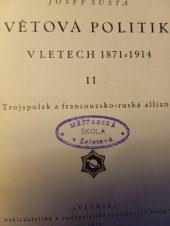 kniha Světová politika v letech 1871-1914 II. - Trojspolek a francousko-ruská alliance, Vesmír 1925