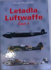 kniha Letadla Luftwaffe 1933-45 1., Intermodel 1997