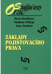 kniha Základy pojišťovacího práva, Orac 2001