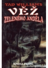 kniha Věž Zeleného anděla 1., Laser 1998