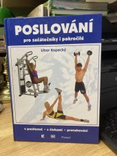 kniha Posilování pro začátečníky i pokročilé V posilovně, s činkami, protahování, Goldstein & Goldstein 1997