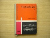kniha Technologie pro 1. ročník průmyslových škol strojnických Učeb. text, SNTL 1961
