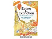 kniha Eating to Extinction The World's Rarest Foods and Why We Need to Save Them, Vintage Books 2021