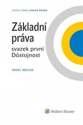 kniha Základní práva. Svazek první - Důstojnost, Wolters Kluwer 2017