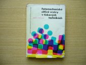 kniha Fotomechanické citlivé vrstvy v tiskových technikách Určeno prac. v provozu i ke školení dorostu v polygrafii, SNTL 1964