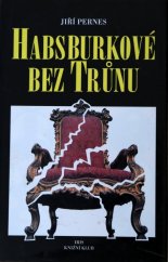 kniha Habsburkové bez trůnu, Iris 1995