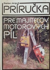 kniha Príručka pre majitelov motorových píl, Príroda 1986