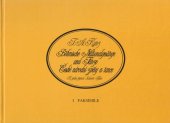 kniha Böhmische Nationalgesänge und Tänze = Díl 1, - Faksimile - České národní zpěvy a tance., Ústav pro etnografii a folkloristiku Akademie věd České republiky 1995