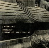 kniha Památky lidového stavitelství v okrese Frýdek-Místek, Vlastivědný ústav 1978